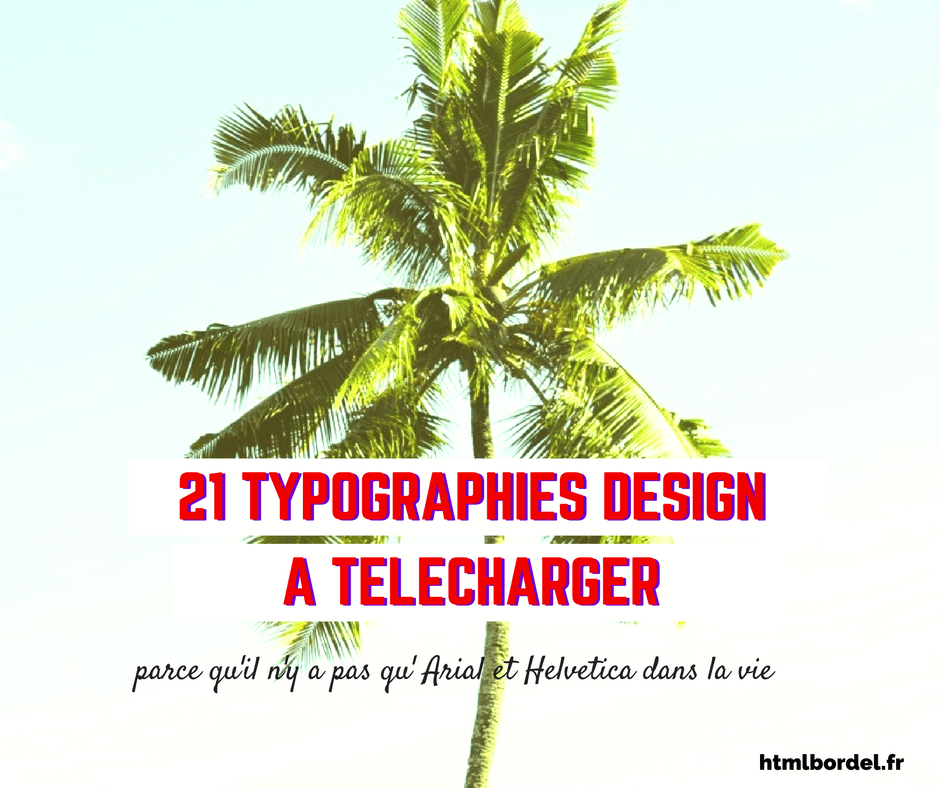 21 typographies design en 2016 à télécharger gratuitement